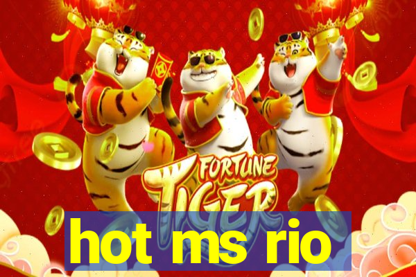 hot ms rio